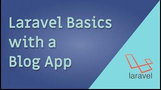 Laravel 5.7 - Create A Blog App