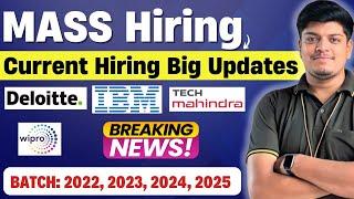 Mass Hiring Updates (Deloitte NLA, IBM, Wipro, Tech Mahindra) | BATCH: 2022, 2023, 2024, 2025