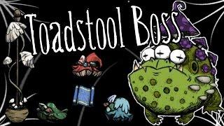 TOADSTOOL BOSS FIGHT - WARTS AND ALL UPDATE - DON'T STARVE TOGETHER