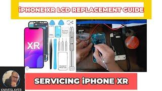 iPHONE XR LCD REPLACEMENT GUIDE|SERVICING iPHONE XR