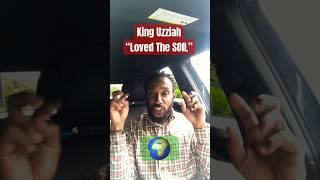 King Uzziah “Loved the Soil” & Built UP The Land of Judah #religion #god #truth #agriculture #israel