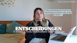 ENTSCHEIDUNGEN - So triffst du besser und schneller wichtige Entscheidungen