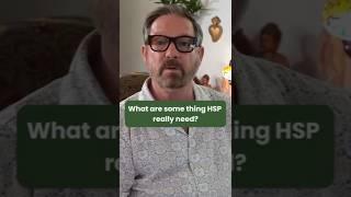 What are some things HSP really need? #mentalhealth #highlysensitiveperson #therapy #therapist