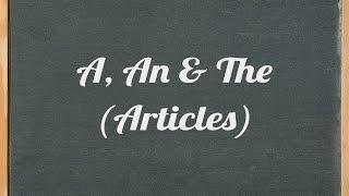 Articles: A, An & The - English grammar tutorial video lesson