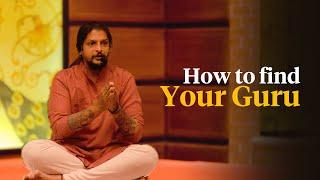 How To FIND Your GURU?