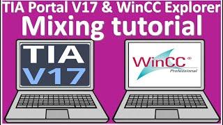 Mixing tutorial about WinCC Explorer V7.5  and TIA Portal V17