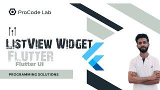 Lecture # 19 : Flutter ListView Widget & Its Properties Explained!