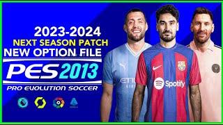 PES 2013 | NEXT SEASON PATCH NEW OPTION FILE 2023-2024 | 6/25/23 | PC