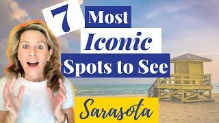 THINGS TO SEE IN SARASOTA.  7 ICONIC PLACES YOU HAVE TO SEE.