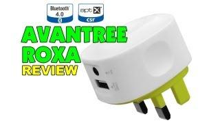 Avantree Roxa Bluetooth 4.0 Home Audio Receiver Review