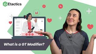 What is a GT Modifier?