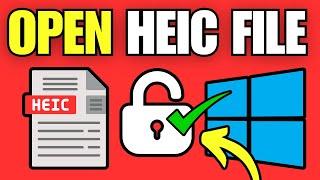 How To Open a HEIC File in Windows 10/11