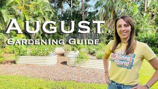 August Garden Guide: The Ultimate Guide to Florida Gardening