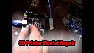 3D Printer Board mosfet repair BigTreeTech SKR 1.3 1.4 2 3 E3. Hot end stuck on, does not power off