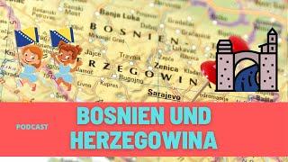 Fakten über BOSNIEN und HERZEGOWINA