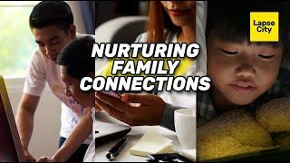 Nurturing Family Connections | Parenting Tips | Nurturing Connections Story