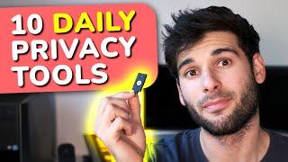 10 Privacy Tools I Can’t Live Without