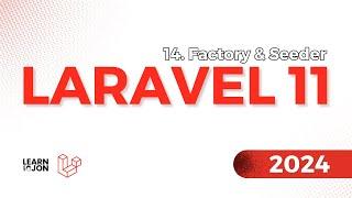 LARAVEL 11 Crash Course for Beginners 2024 | #14 Factory & Seeder (Web Developer Path)