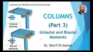 Design Of RC Columns (Part 3) (Uni-Axial and Bi-Axial Moments)