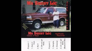 Mr. Squirt Loc - My 9