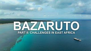 Bazaruto Part II: Challenges in East Africa