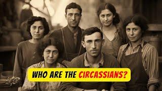 Who are the Circassians ?