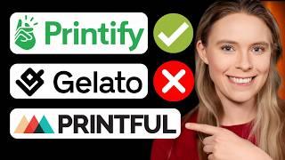 I Tried Printify vs Printful vs Gelato - HONEST REVIEW