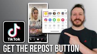 How To Get Repost Button On Tiktok Android