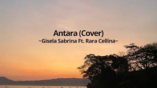 Antara (Cover) - Gisela Sabrina & Rara Cellina (Video Lirik) | Lirik Lagu