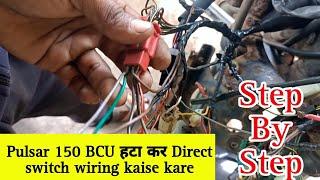 pulsar 150 without bcu wiring || how to remove pulsar 150 bcu