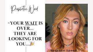 YOUR WAIT IS OVER…they are looking for you!