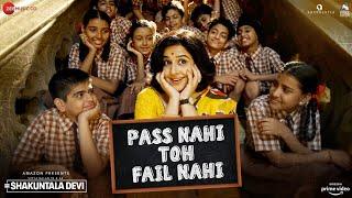 Pass Nahi Toh Fail Nahi - Shakuntala Devi| Vidya Balan |Sunidhi Chauhan|Sachin-Jigar|Vayu