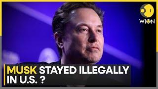 Report: Elon Musk Stayed Illegally In US | World News | WION