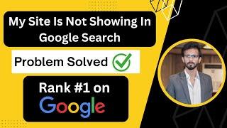 My Site is not Showing in Google Search | Index website in google