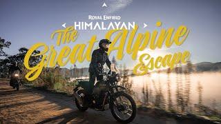 Royal Enfield Himalayan - The Great Alpine Escape!