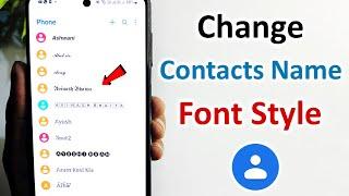 how to change contact name font style | font style kaise change kare | contact font change