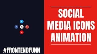 Social Media Icons Animation Tutorial - #frontendfunn