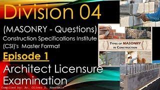 ALE Review - Division 4 - MASONRY Questions - EPISODE 1 (CSI)'s MasterFormat - Architect