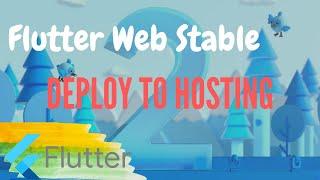 FLUTTER2 - FLUTTER WEB AND HOST THE WEB TO SERVER