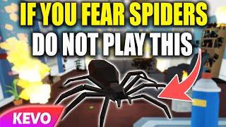 Do NOT play this game if you have a fear of spiders