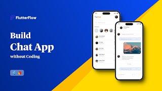 No-Code Chat App with FlutterFlow | Build a Real-Time Chat App Without Coding