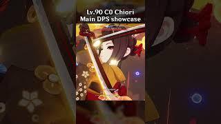 LV.90 C0 CHIORI MAIN DPS SHOWCASE