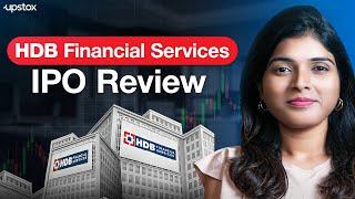 HDB Financial Services IPO Review | Dates, Price Band, Lot Size & Valuation | Upstox
