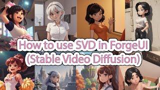 How to use SVD in ForgeUI (Stable Video Diffusion)