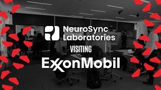 Exxon Mobil NeuroSync Visit