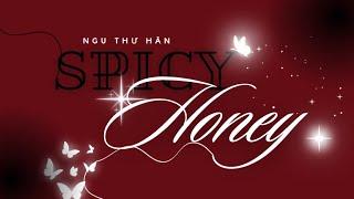 [Vietsub + Lyrics] Spicy Honey - Ngu Thư Hân | Spicy Honey - 虞书欣/ Esther Yu