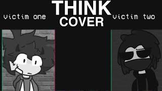 THINK but @Dul2 and @XxYunGJayROn  sings it! (Reskin + Cover)