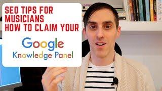 SEO Tips For Musicians. How To Claim Your Google Knowledge Panel.