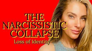 The Narcissistic Collapse