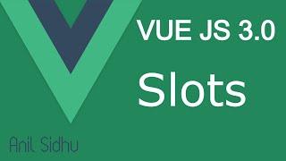 Vue JS 3 tutorial #29 Slots with example